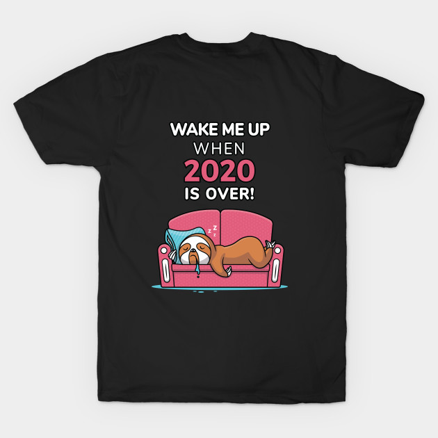 Wake Me Up When 2020 is Over by zoljo